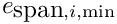 $e_{\hbox{span},i,\min}$